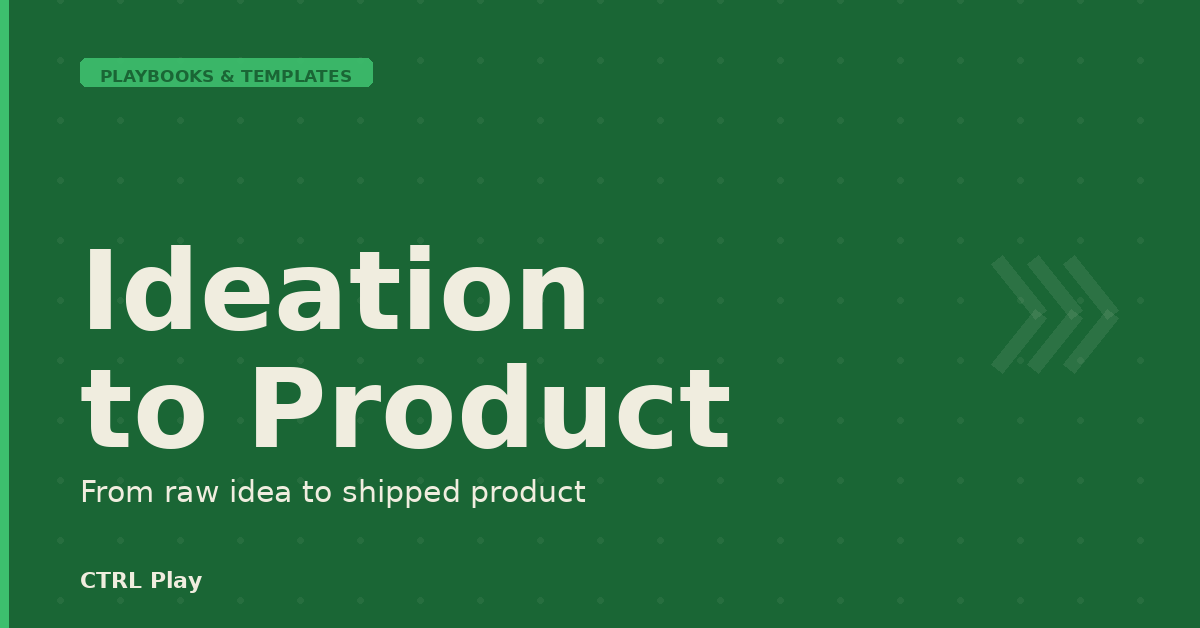 Ideation to Product
