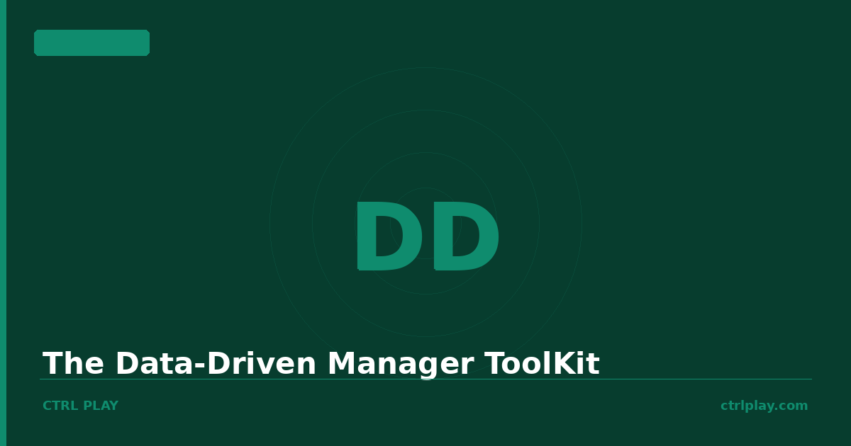 The Data-Driven Manager ToolKit