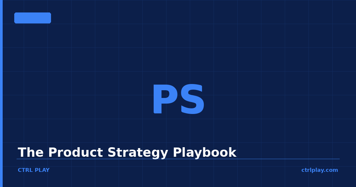 The Product Strategy Playbook